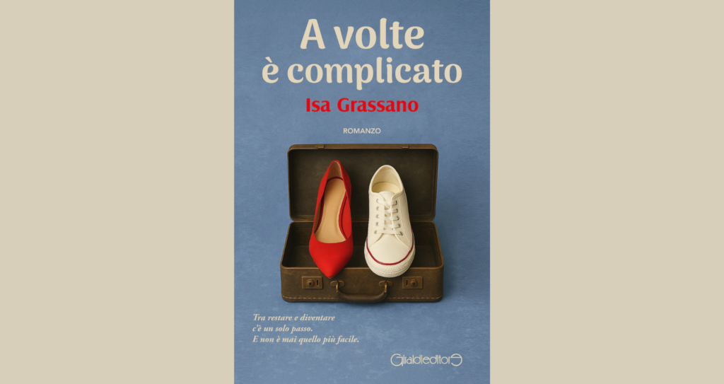 Incontri con l’Autore: Isa Grassano presenta “A volte è complicato”